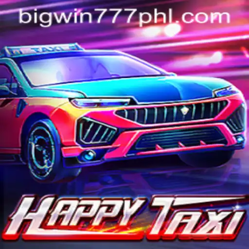 Discover the Excitement of HappyTaxi and the Thrill of Bigwin777