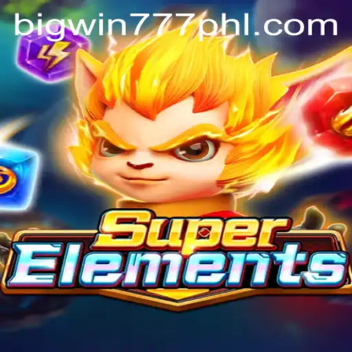 Unveiling the Thrill of SuperElements: A New Era in Gaming with Bigwin777