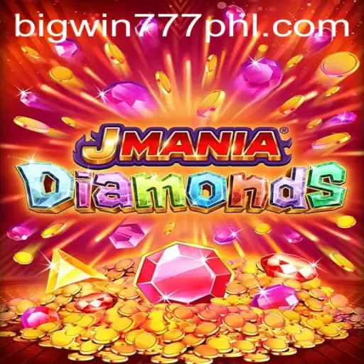 JManiaDiamonds: Exploring the Thrilling World of Bigwin777